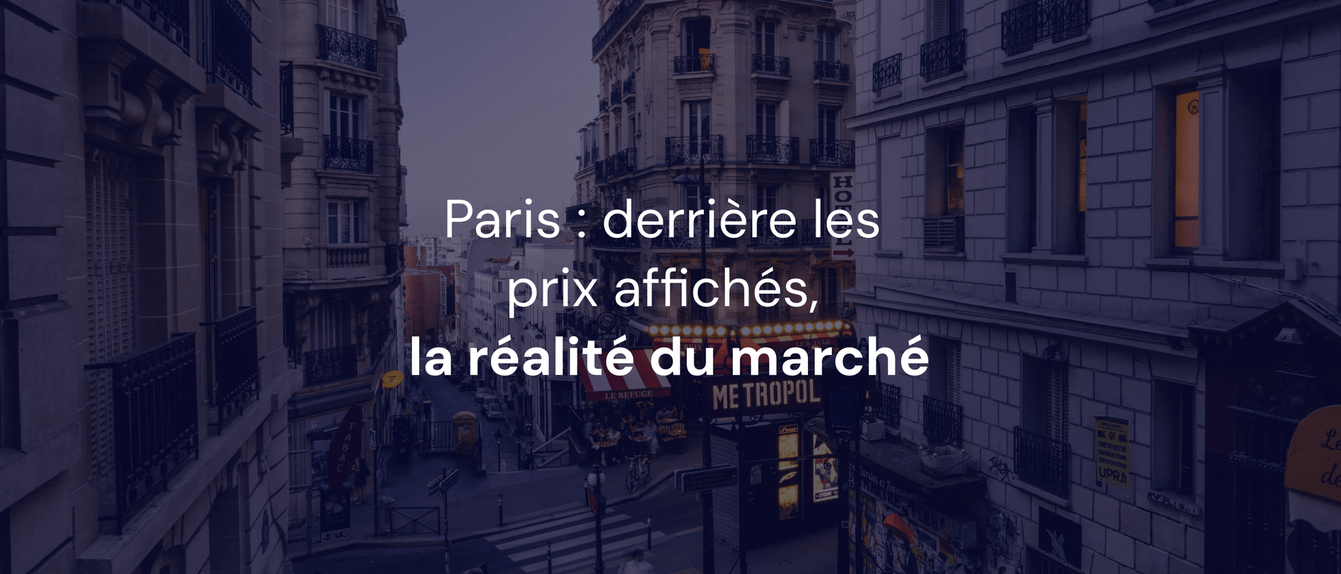 Paris : derrière les prix affichés, la réalité du marché