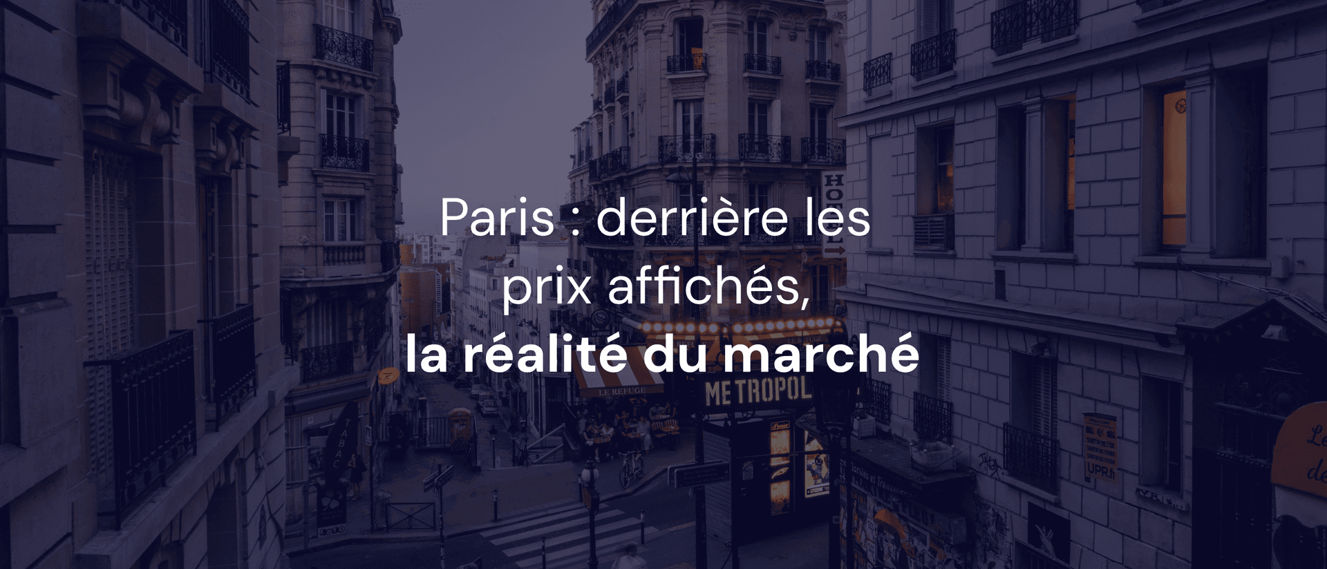 Paris : derrière les prix affichés, la réalité du marché
